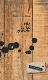 Okładka książki Nie tylko igraszki