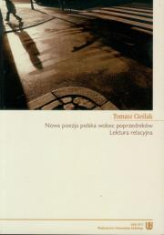 Okładka książki Nowa poezja wobec poprzedników Lektura relacyjna