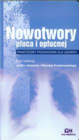 Nowotwory płuca i opłucnej. Wydawca: Via Medica. Dadada.pl Opakowanie Nowotwory płuca i opłucnej