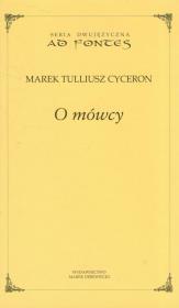 O mówcy. Autor: Cyceron Marek Tulliusz. Dadada.pl Okładka książki O mówcy