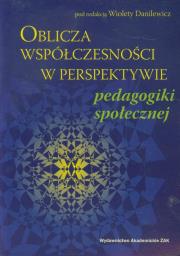 Opakowanie Oblicza współczesności w perspektywie pedagogiki społecznej