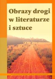 Opakowanie Obrazy drogi w literaturze i sztuce