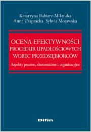 Okładka książki Ocena efektywności procedur upadłościowych wobec przedsiębiorców