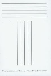 Odczytywanie na nowo Rozmowy z Mieczysławem Tomaszewskim. Autor: Tomaszewski Mieczysław, Droba Krzysztof. Dadada.pl Okładka książki Odczytywanie na nowo Rozmowy z Mieczysławem Tomaszewskim