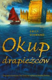 Okładka książki Okup drapieżców - Emily Diamand