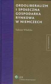 Okładka książki Ordoliberalizm i społeczna gospodarka rynkowa w Niemczech