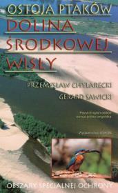 Ostoja ptaków Dolina Środkowej Wisły. Autor: Chylarecki Przemysław, Sawicki Gerard. Dadada.pl Okładka książki Ostoja ptaków Dolina Środkowej Wisły