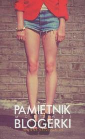 Pamiętnik modowej blogerki. Autor: Szczepaniak Joanna. Dadada.pl Okładka książki Pamiętnik modowej blogerki
