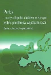 Partie i ruchy chłopskie i ludowe w Europie wobec problemów współczesności. Wydawca: Muzeum Historii Polskiego Ruchu Ludowego. Dadada.pl Opakowanie Partie i ruchy chłopskie i ludowe w Europie wobec problemów współczesności
