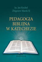 Okładka książki Pedagogika biblijna w katechezie