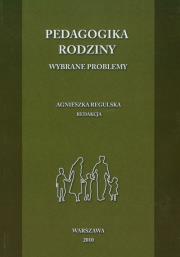 Pedagogika rodziny Wybrane problemy. Wydawca: Maternus Media. Dadada.pl Opakowanie Pedagogika rodziny Wybrane problemy