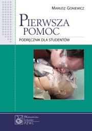 Pierwsza pomoc. Autor: Goniewicz Mariusz. Dadada.pl Okładka książki Pierwsza pomoc
