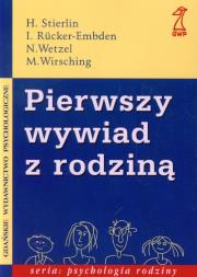 Pierwszy wywiad z rodziną. Autor: Stierlin H.. Dadada.pl Okładka książki Pierwszy wywiad z rodziną