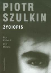 Piotr Szulkin Życiopis. Autor: Kletowski Piotr, Piotr Marecki. Dadada.pl Okładka książki Piotr Szulkin Życiopis