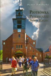 Piotrówka Wieś założona przez husytów. Autor: Smykała Piotr. Dadada.pl Okładka książki Piotrówka Wieś założona przez husytów