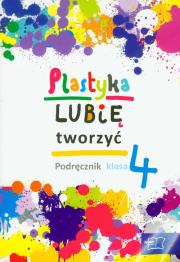 Okładka książki Plastyka Lubię tworzyć 4 podr+CD w.2012 MAC