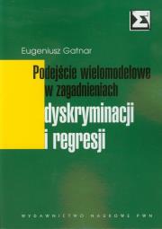 Okładka książki Podejście wielomodelowe w zagadnieniach dyskryminacji i regresji