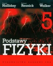 Podstawy fizyki T5. Autor: Halliday David, Resnick Robert, Walker Jearl. Dadada.pl Okładka książki Podstawy fizyki T5
