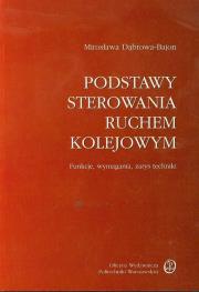 Okładka książki Podstawy sterowania ruchem kolejowym