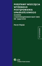 Okładka książki Podstawy wszczęcia wtórnego postępowania upadłościowego