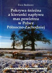 Okładka książki Pokrywa śnieżna a kierunki napływu mas powietrza w Polsce Północno-Zachodniej