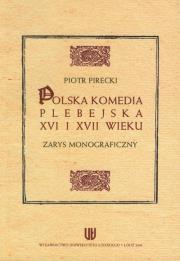 Okładka książki Polska komedia plebejska XVI i XVII wieku