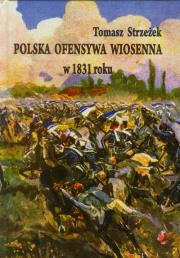Okładka książki Polska ofensywa wiosenna w 1831 roku