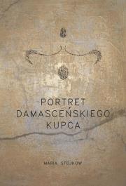 Okładka książki Portret damasceńskiego kupca