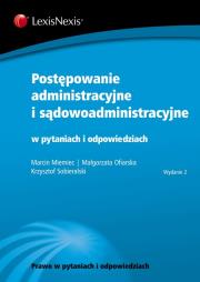 Postępowanie administracyjne i sądowoadministracyjne w pytaniach i odpowiedziach. Autor: Miemiec Marcin, Ofiarska Małgorzata, Sobieralski Krzysztof. Dadada.pl Okładka książki Postępowanie administracyjne i sądowoadministracyjne w pytaniach i odpowiedziach