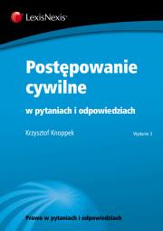 Postępowanie cywilne w pytaniach i odpowiedziach. Autor: Knoppek Krzysztof. Dadada.pl Okładka książki Postępowanie cywilne w pytaniach i odpowiedziach