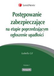 Okładka książki Postępowanie zabezpieczające na etapie poprzedzającym ogłoszenie upadłości