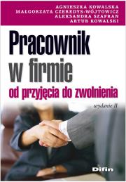 Pracownik w firmie od przyjęcia do zwolnienia. Autor: Kowalska Agnieszka, Czeredys-Wójtowicz Małgorzata, Szafran Aleksandra. Dadada.pl Okładka książki Pracownik w firmie od przyjęcia do zwolnienia