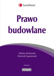 Prawo budowlane. Autor: Helena Kisilowska (red.), Sypniewski Dominik. Dadada.pl Okładka książki Prawo budowlane