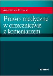 Okładka książki Prawo medyczne w orzecznictwie z komentarzem