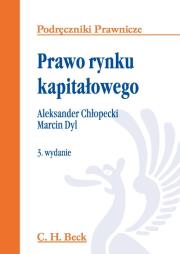 Prawo rynku kapitałowego. Autor: Chłopecki Aleksander, Dyl Marcin. Dadada.pl Okładka książki Prawo rynku kapitałowego
