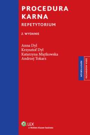 Procedura karna Repetytorium. Autor: Dyl Anna, Dyl Krzysztof, Miętkowska Katarzyna, Tokarz Andrzej. Dadada.pl Okładka książki Procedura karna Repetytorium