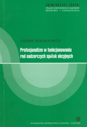 Okładka książki Profesjonaliza w funkcjonowaniu rad nadzorczych spółek akcyjnych