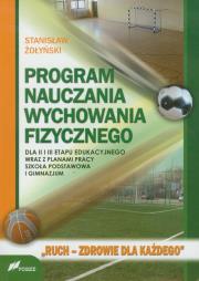Program nauczania wychowania fizycznego. Autor: Żołyński Stanisław. Dadada.pl Okładka książki Program nauczania wychowania fizycznego