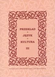 Przekład Język Kultura tom 3. Wydawca: UMCS. Dadada.pl Opakowanie Przekład Język Kultura tom 3
