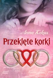 Przeklęte korki. Autor: Kekus Anna. Dadada.pl Okładka książki Przeklęte korki