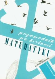 Okładka książki Przewodnik po historii matematyki