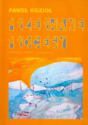 Przewrane procesy. Autor: Kozioł Paweł. Dadada.pl Okładka książki Przewrane procesy