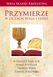 Przymierze w oczach Boga i ludzi. Autor:   Praca zbiorowa. Dadada.pl Okładka książki Przymierze w oczach Boga i ludzi