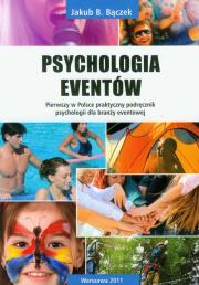 Psychologia eventów. Autor: Bączek Jakub B.. Dadada.pl Okładka książki Psychologia eventów