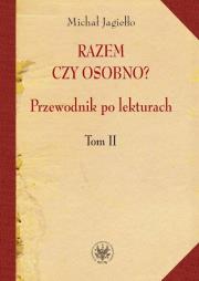 Okładka książki Razem czy osobno? Przewodnik po lekturach t.2