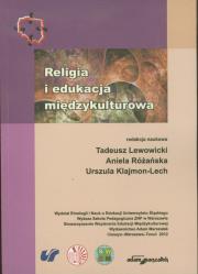 Religia i edukacja międzykulturowa. Autor: Lewowicki Tadeusz, Różańska Aniela, Klajmon-Lech Urszula. Dadada.pl Okładka książki Religia i edukacja międzykulturowa