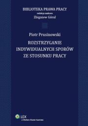 Okładka książki Rozstrzyganie indywidualnych sporów ze stosunku pracy