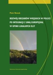 Okładka książki Rozwój obszarów wiejskich w Polsce po integracji z Unią Europejską w opinii lokalnych elit