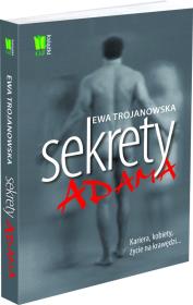 Sekrety Adama. Autor: Trojanowska Ewa. Dadada.pl Okładka książki Sekrety Adama