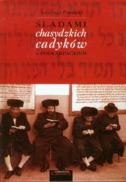 Okładka książki Śladami chasydzkich cadyków w podkarpackiem